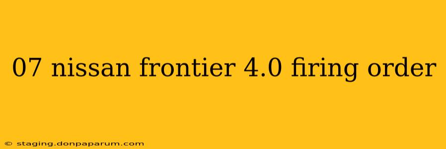 07 nissan frontier 4.0 firing order