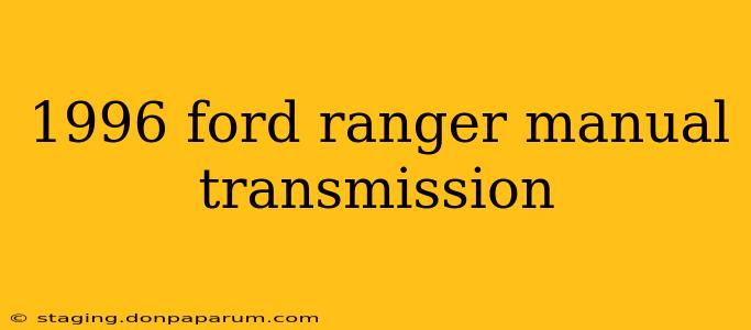 1996 ford ranger manual transmission