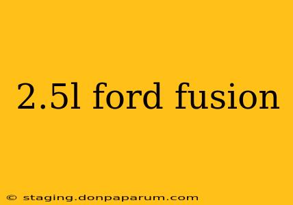 2.5l ford fusion