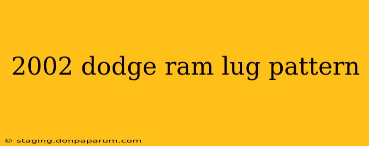 2002 dodge ram lug pattern