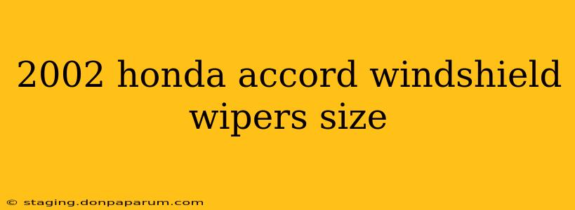 2002 honda accord windshield wipers size