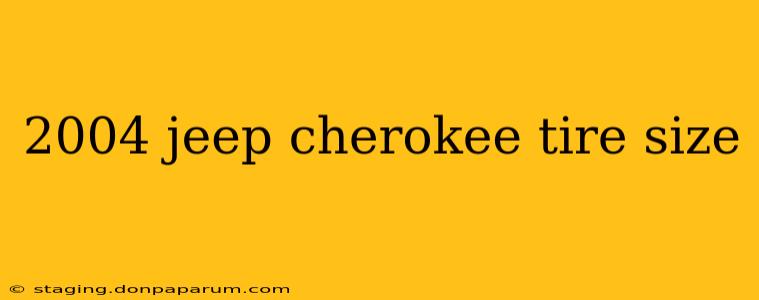 2004 jeep cherokee tire size