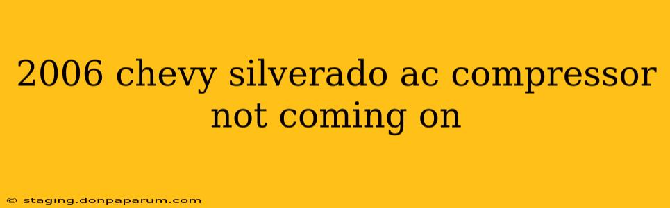 2006 chevy silverado ac compressor not coming on
