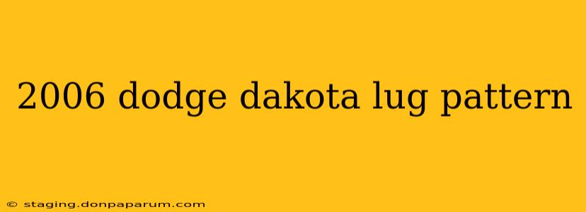 2006 dodge dakota lug pattern