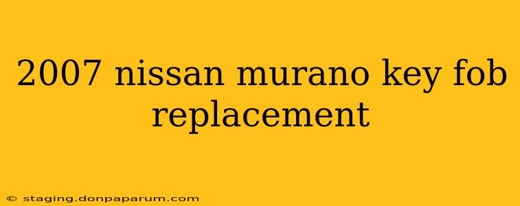 2007 nissan murano key fob replacement