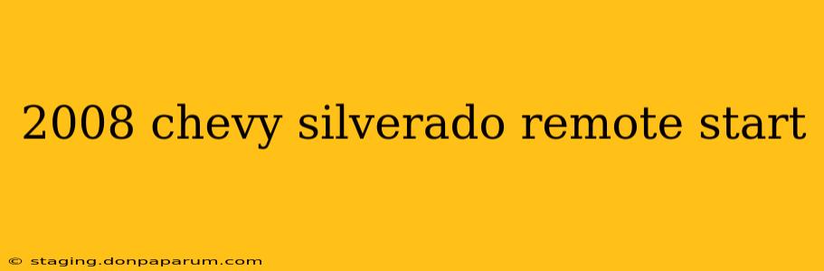 2008 chevy silverado remote start