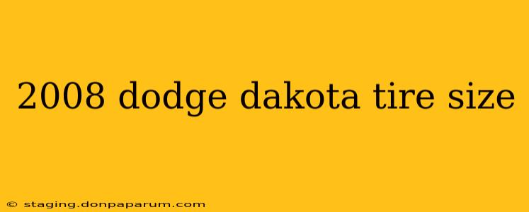 2008 dodge dakota tire size