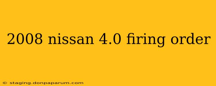 2008 nissan 4.0 firing order