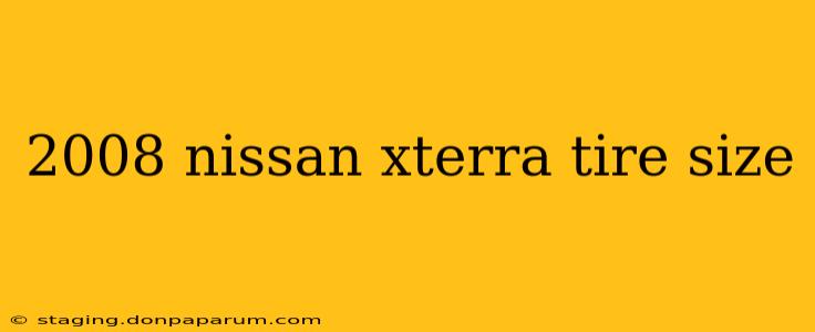 2008 nissan xterra tire size