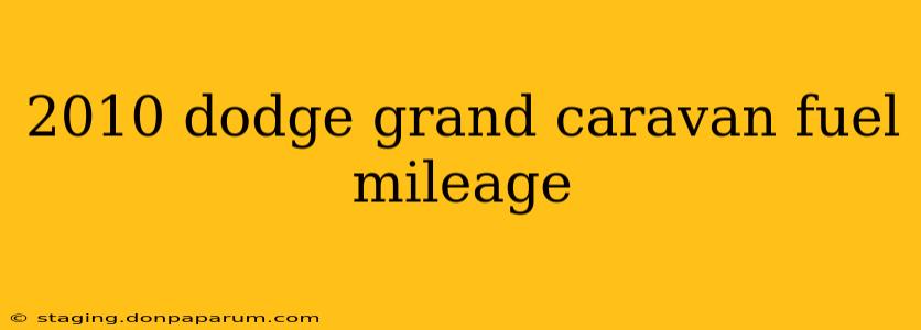 2010 dodge grand caravan fuel mileage