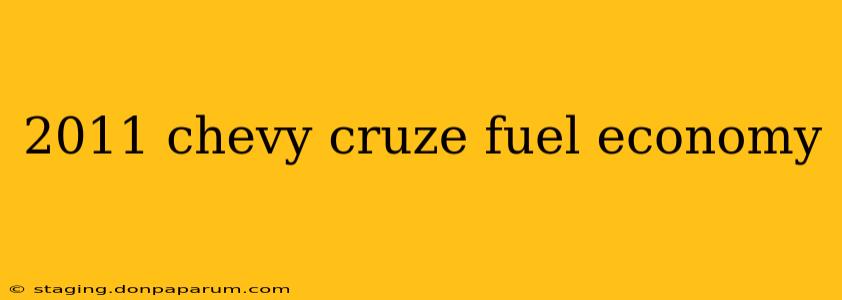 2011 chevy cruze fuel economy