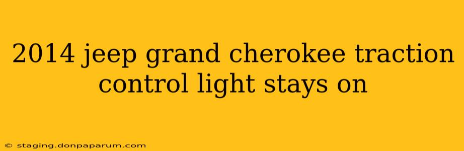 2014 jeep grand cherokee traction control light stays on