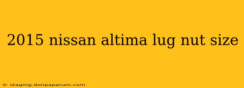 2015 nissan altima lug nut size