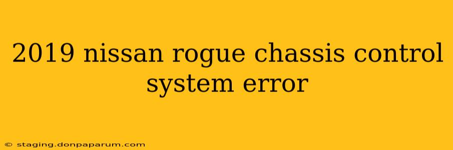 2019 nissan rogue chassis control system error