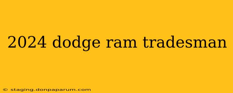 2024 dodge ram tradesman