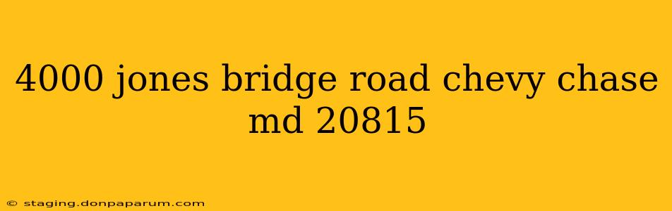 4000 jones bridge road chevy chase md 20815