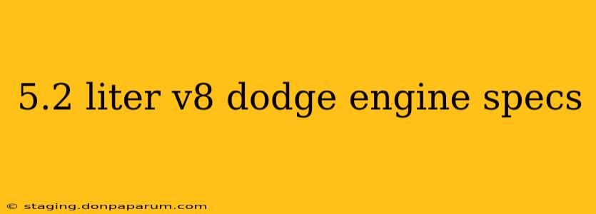 5.2 liter v8 dodge engine specs