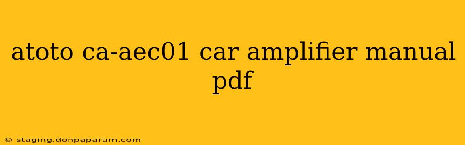 atoto ca-aec01 car amplifier manual pdf