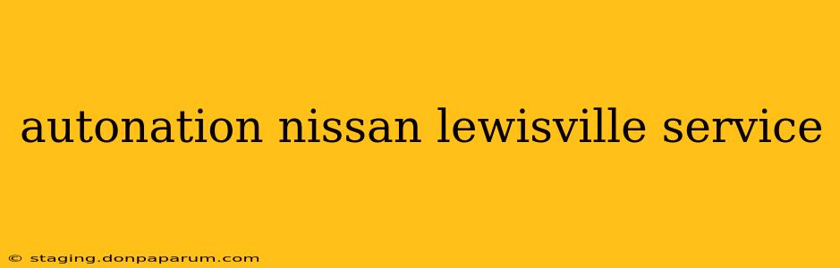 autonation nissan lewisville service