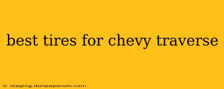 best tires for chevy traverse