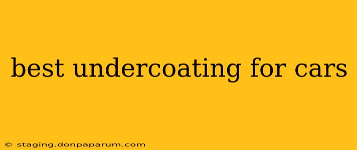 best undercoating for cars