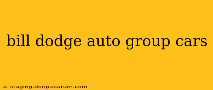 bill dodge auto group cars