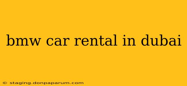 bmw car rental in dubai