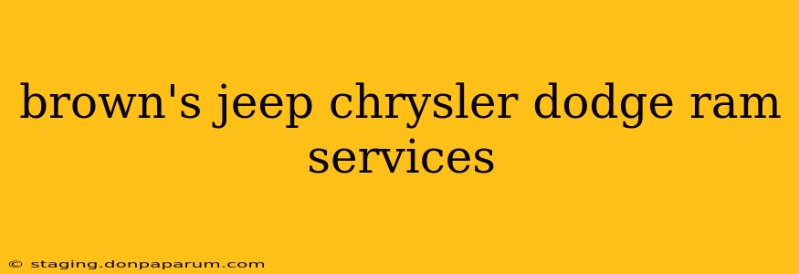 brown's jeep chrysler dodge ram services