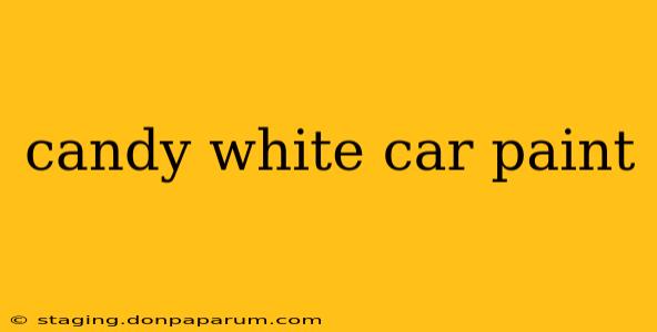 candy white car paint