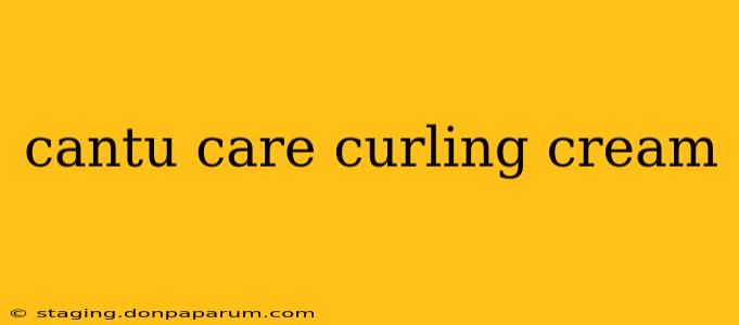 cantu care curling cream