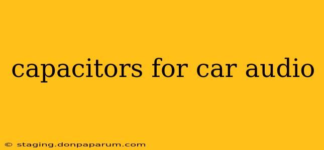 capacitors for car audio