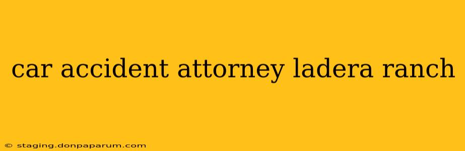 car accident attorney ladera ranch