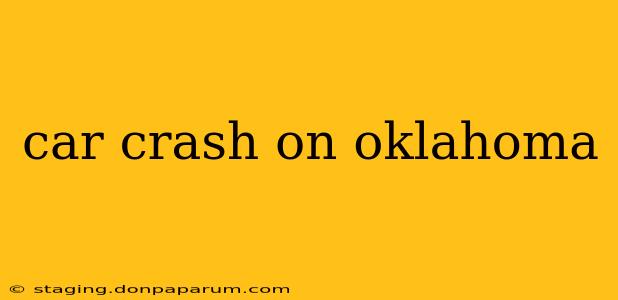 car crash on oklahoma