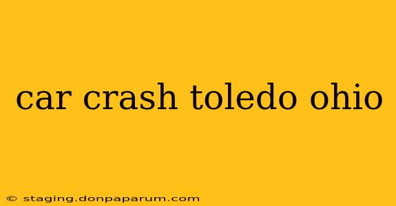 car crash toledo ohio