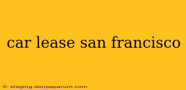 car lease san francisco