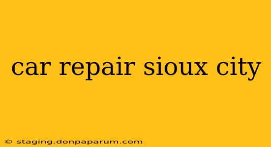 car repair sioux city