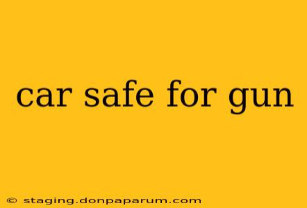 car safe for gun