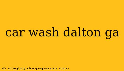 car wash dalton ga