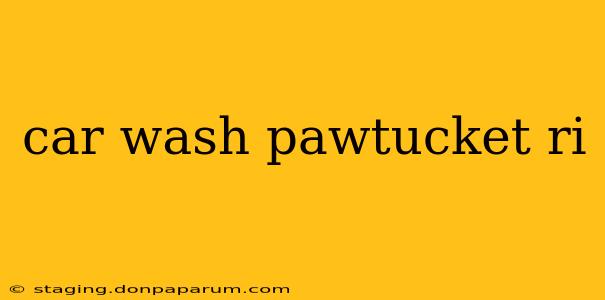 car wash pawtucket ri