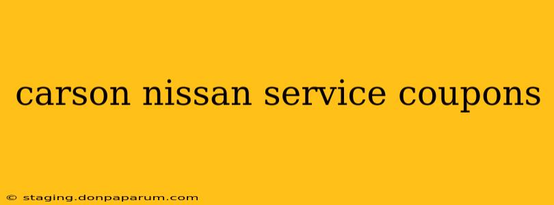 carson nissan service coupons