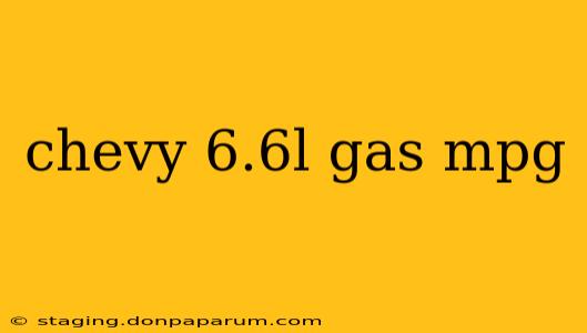 chevy 6.6l gas mpg