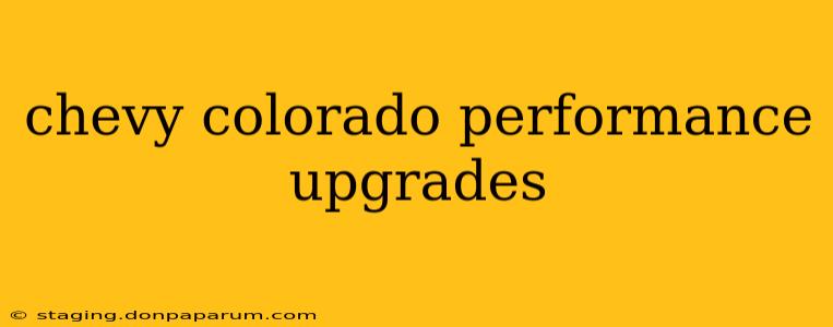 chevy colorado performance upgrades