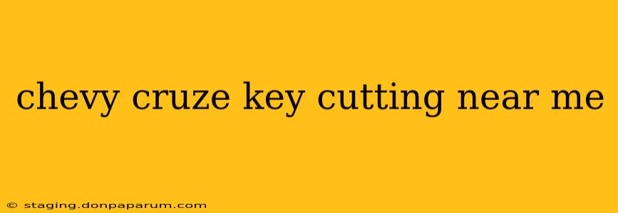 chevy cruze key cutting near me