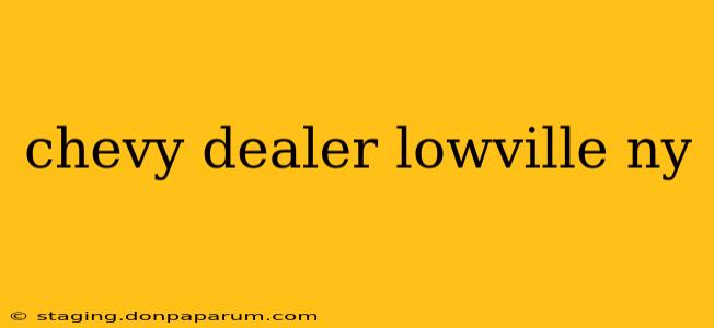 chevy dealer lowville ny