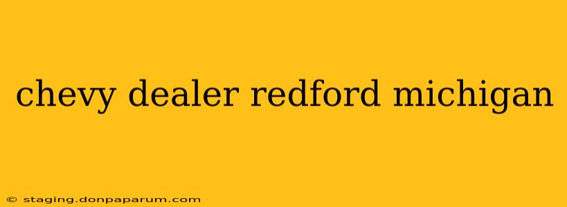 chevy dealer redford michigan