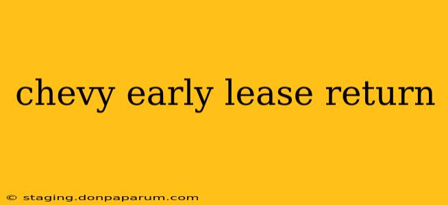 chevy early lease return