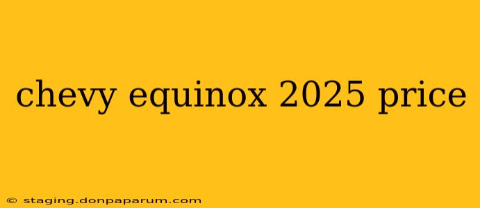 chevy equinox 2025 price