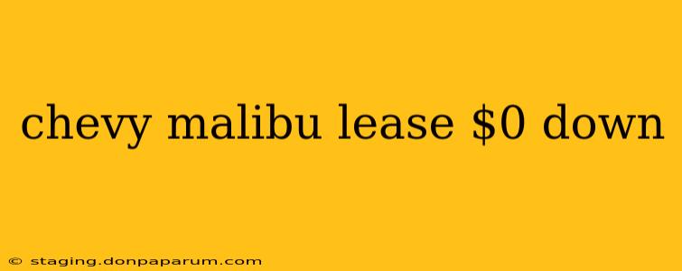 chevy malibu lease $0 down