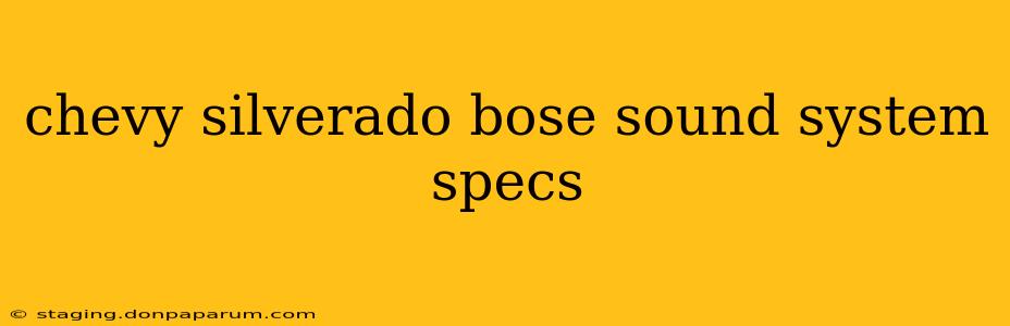 chevy silverado bose sound system specs