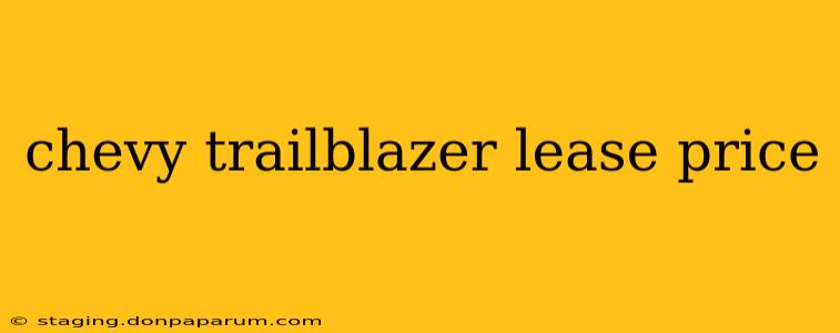 chevy trailblazer lease price